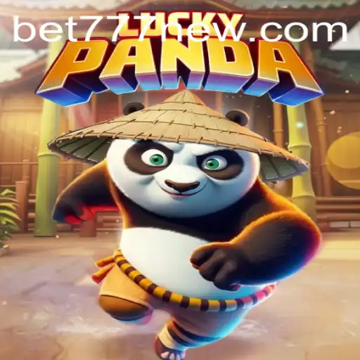 Explore the Thrills of LuckyPanda with Bet777